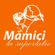Mămici la Superlativ